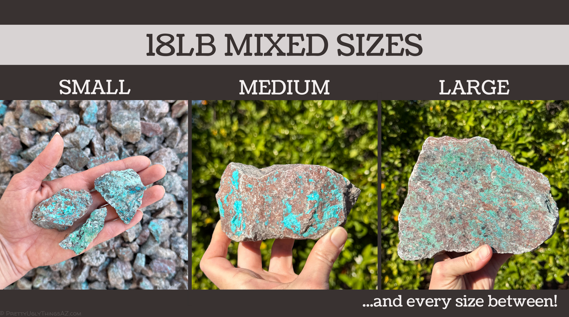 Labeled as 18 lb mixed sizes, the image shows the range of sizes in the mix, with three examples shown held in hands for scale. The first, labeled "small," shows three relatively small rocks held on a hand held flat. The second is medium, a rock approximately the size of a potato. The large rock is wide and flat, about two and a half times as wide as the hand holding it. Text at the lower right reads "...and every size between!"